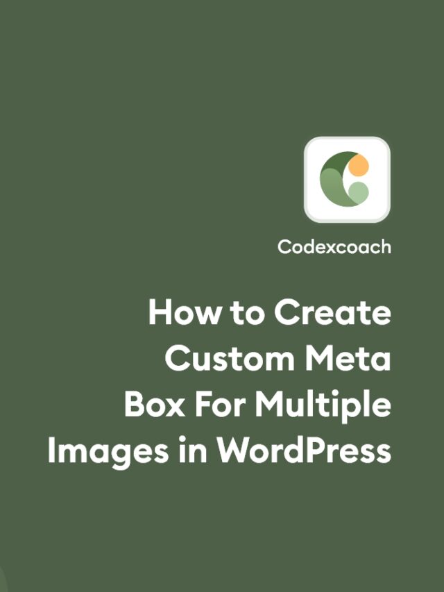 How to Create Custom Meta Box For Multiple Images in WordPress