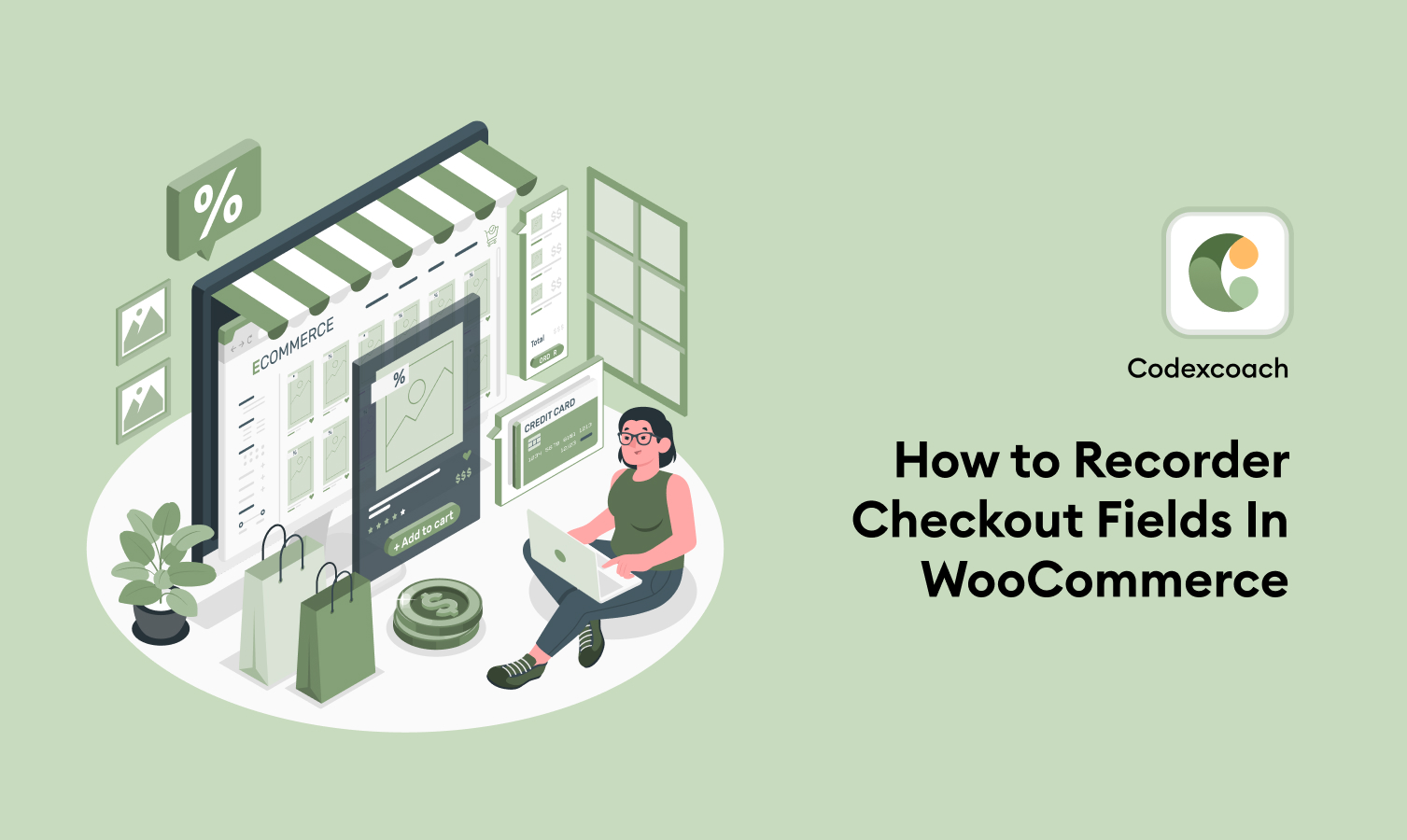 How to Reorder Checkout Fields In WooCommerce
