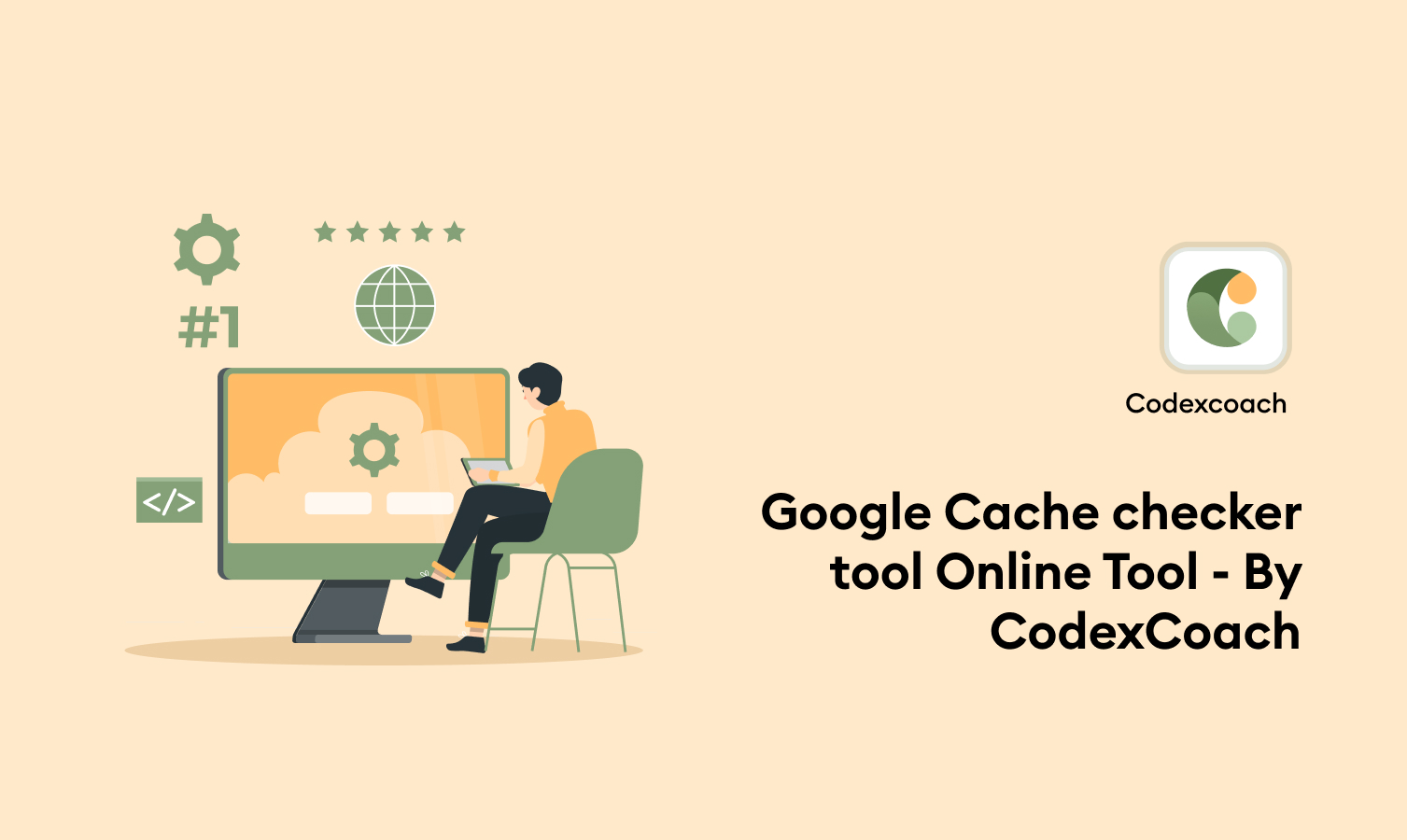 Google Cache checker tool Online Tool - By CodexCoach (1)