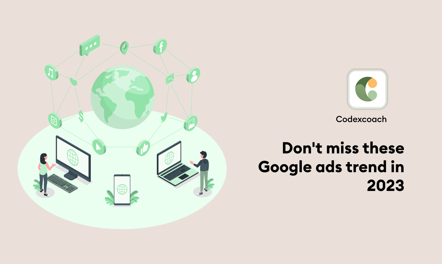 Don't miss these Google ads trend in 2023