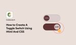 How To Create A Toggle Switch Using Html And CSS - CodexCoach