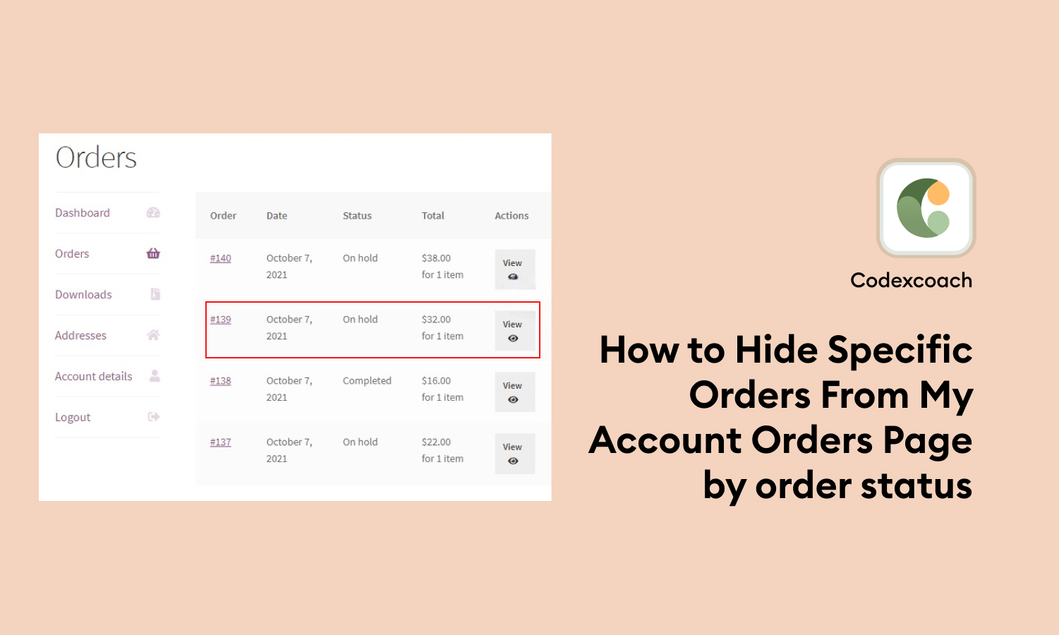 How to Hide Specific Orders From My Account Orders Page by order status