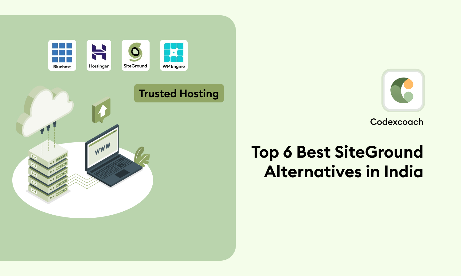 Top 6 Best SiteGround Alternatives in India