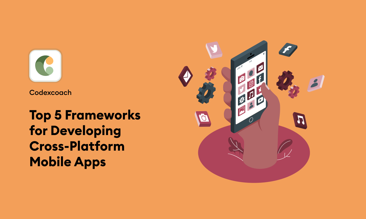 Top 5 Frameworks for Developing Cross-Platform Mobile App