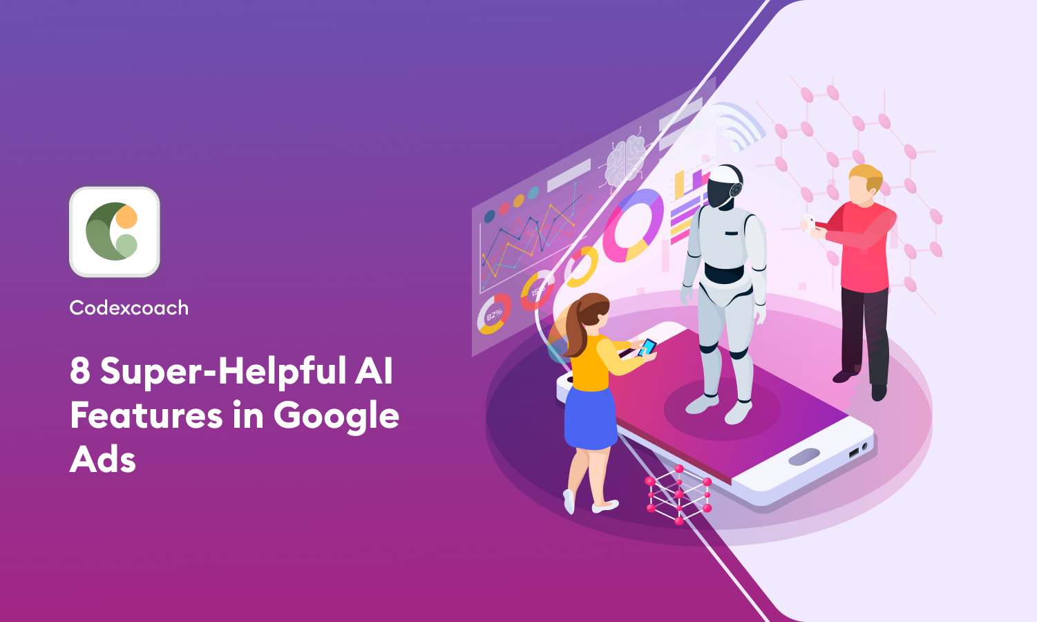 8 Super-Helpful AI Features in Google Ads