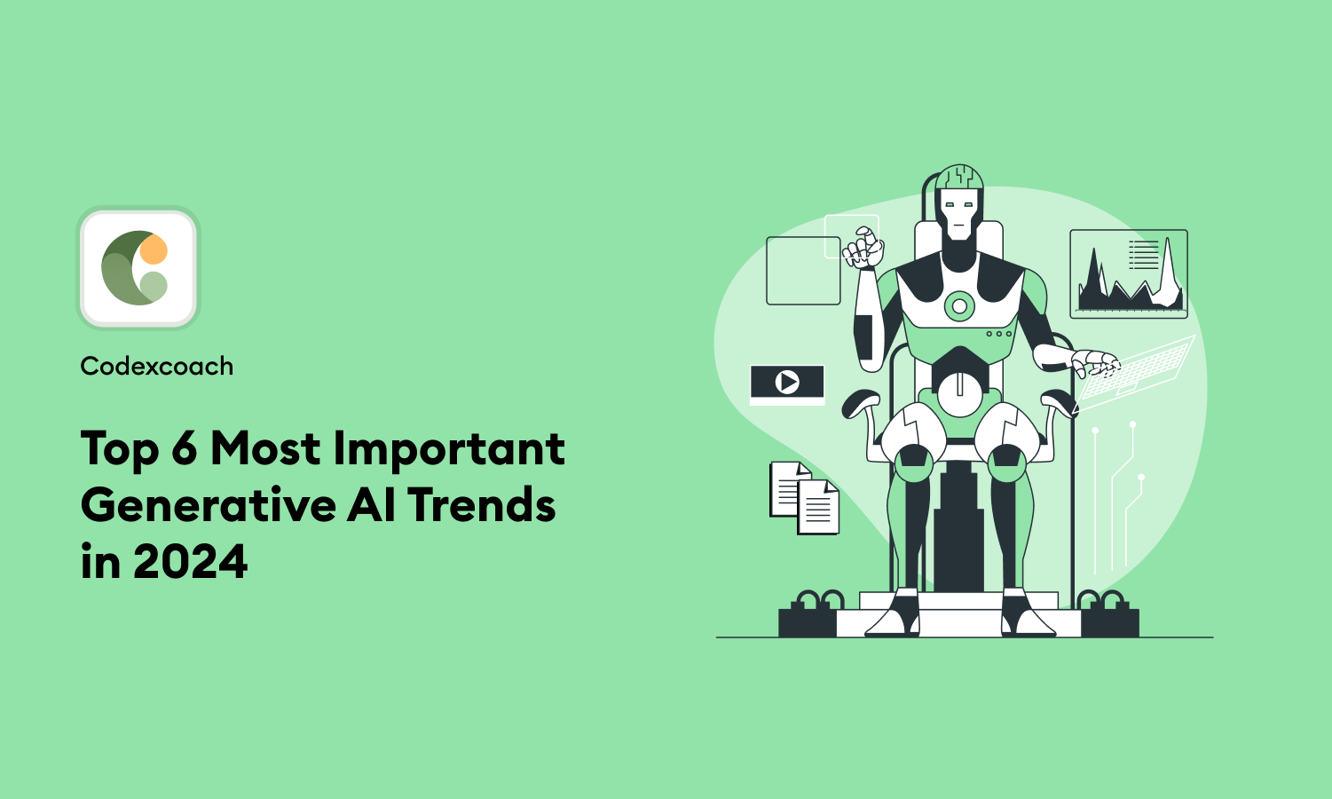 Top 6 Most Important Generative AI Trends in 2024